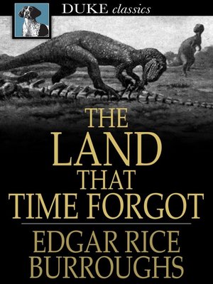 cover image of The Land that Time Forgot
